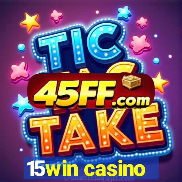 15win casino